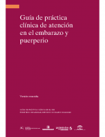 Ministerio de Sanidad, Servicios Sociales e Igualdad. Guía de Práctica Clínica de Atención al Embarazo y Puerperio. 2014